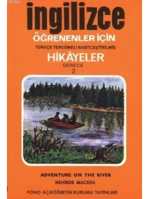 Türkçe Tercümeli, Basitleştirilmiş Hikayeler| Nehirde Macera; Derece 2
